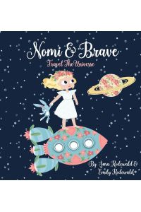 Nomi & Brave Travel the Universe