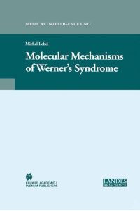 Molecular Mechanisms of Werner¿s Syndrome