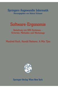 Software-Ergonomie  - Gestaltung von EDV-Systemen ¿ Kriterien, Methoden und Werkzeuge