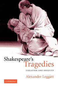 Shakespeare's Tragedies  - Violation and Identity