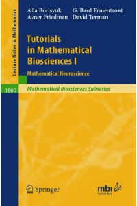 Tutorials in Mathematical Biosciences I  - Mathematical Neuroscience