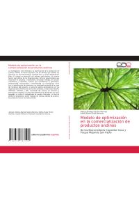 Modelo de optimización en la comercialización de productos andinos  - De los Biocorredores Cayambe Coca y Pisque Mojanda San Pablo