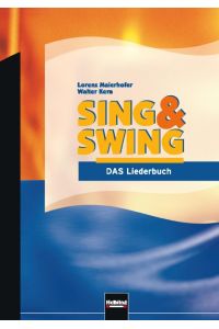 Sing & Swing - DAS Liederbuch / ALTE Ausgabe  - Ausgabe Deutschland