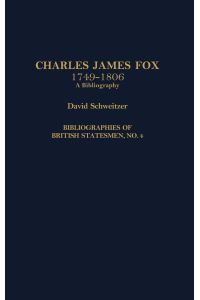 Charles James Fox, 1749-1806  - A Bibliography