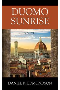 Duomo Sunrise  - A Novel