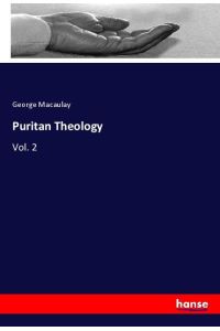 Puritan Theology  - Vol. 2