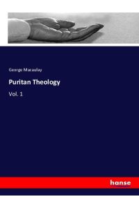Puritan Theology  - Vol. 1