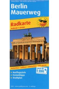 Berlin Mauerweg 1:60 000  - Radkarte mit Ausflugszielen & Freizeittipps und Stadtplan sowie S- und U-Netz