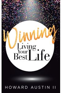 Winning  - Living Your Best Life!