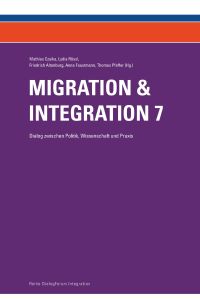 Migration & Integration 7  - Dialog zwischen Politik, Wissenschaft und Praxis