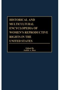Historical and Multicultural Encyclopedia of Women's Reproductive Rights in the United States