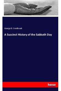A Succinct History of the Sabbath Day