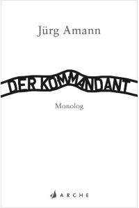 Der Kommandant  - Monolog