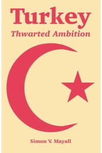 Turkey  - Thwarted Ambition