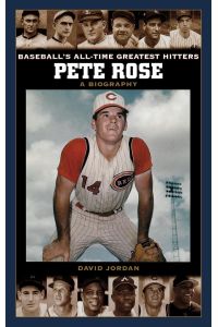 Pete Rose  - A Biography