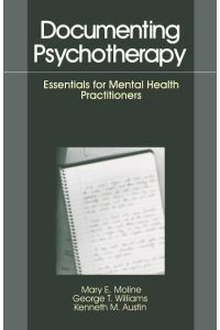 Documenting Psychotherapy  - Essentials for Mental Health Practitioners