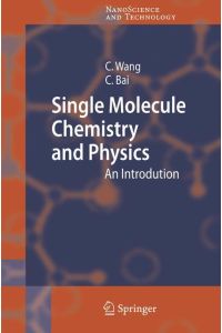 Single Molecule Chemistry and Physics  - An Introduction