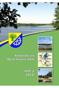 Arbeitskreis Dorfchronik Selk  - 2019 Heft 3