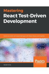 Mastering React Test-Driven Development