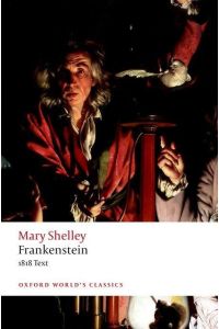 Frankenstein  - or 'The Modern Prometheus': The 1818 Text