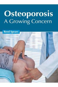 Osteoporosis - A Growing Concern