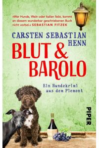 Blut & Barolo  - Ein Hundekrimi aus dem Piemont