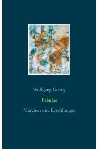 Fabulae  - Märchen und Erzählungen