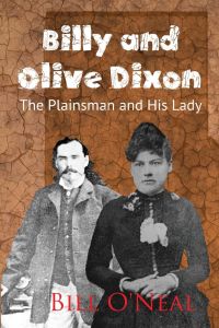 Billy and Olive Dixon  - The Plainsman and His Lady