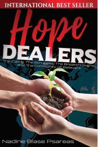 HOPE DEALERS  - The Calling, The Struggles, The Breakthroughs and The Community of Believers