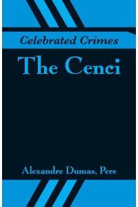 Celebrated Crimes  - The Cenci