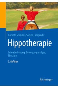 Hippotherapie  - Befunderhebung, Bewegungsanalyse, Therapie