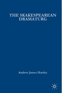 The Shakespearean Dramaturg  - A Theoretical and Practical Guide