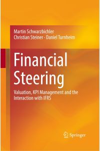 Financial Steering  - Valuation, KPI Management and the Interaction with IFRS