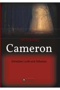 Cameron  - Zwischen Licht und Schatten