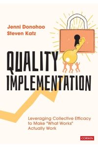 Quality Implementation  - Leveraging Collective Efficacy to Make What Works Actually Work