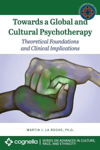 Towards a Global and Cultural Psychotherapy  - Theoretical Foundations and Clinical Implications