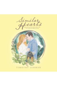 Similar Hearts  - Reflections and True Stories About Life, Love, Faith and Hidden Treasure