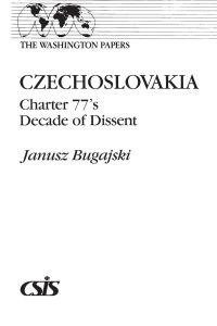 Czechoslovakia  - Charter 77's Decade of Dissent