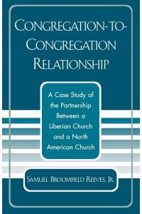 Congregation-to-Congregation Relationship  - A Case Study of the Partnership Between a Liberian Church and a North American Church
