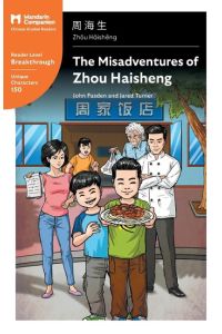 The Misadventures of Zhou Haisheng  - Mandarin Companion Graded Readers Breakthrough Level, Simplified Chinese Edition
