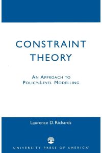 Constraint Theory  - An Approach to Policy-Level Modelling