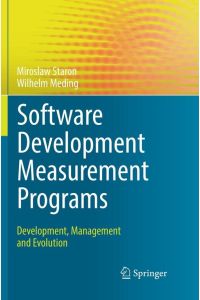 Software Development Measurement Programs  - Development, Management and Evolution