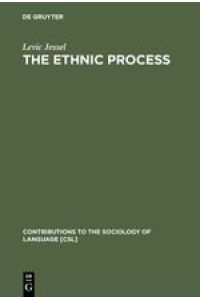 The Ethnic Process  - An Evolutionary Concept of Languages and Peoples