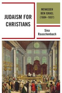 Judaism for Christians  - Menasseh ben Israel (1604-1657)