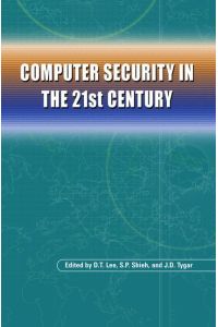 Computer Security in the 21st Century
