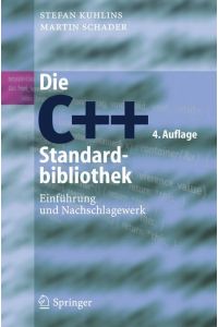 Die C++-Standardbibliothek  - Einführung und Nachschlagewerk