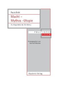 Macht ¿ Mythos ¿ Utopie  - Die Körperbilder der SS-Männer