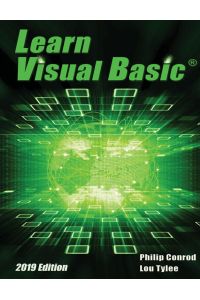 Learn Visual Basic 2019 Edition - A Step-By-Step Programming Tutorial