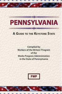 Pennsylvania  - A Guide To The Keystone State