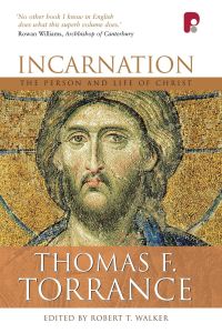 Incarnation  - The Person and Life of Christ
